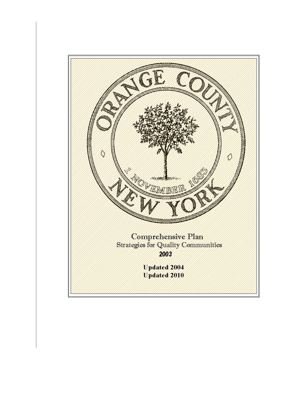 Orange County Comprehensive Plan Strategies for Quality Communities Adopted April 11 2003; Updated June 2004 and October 2010