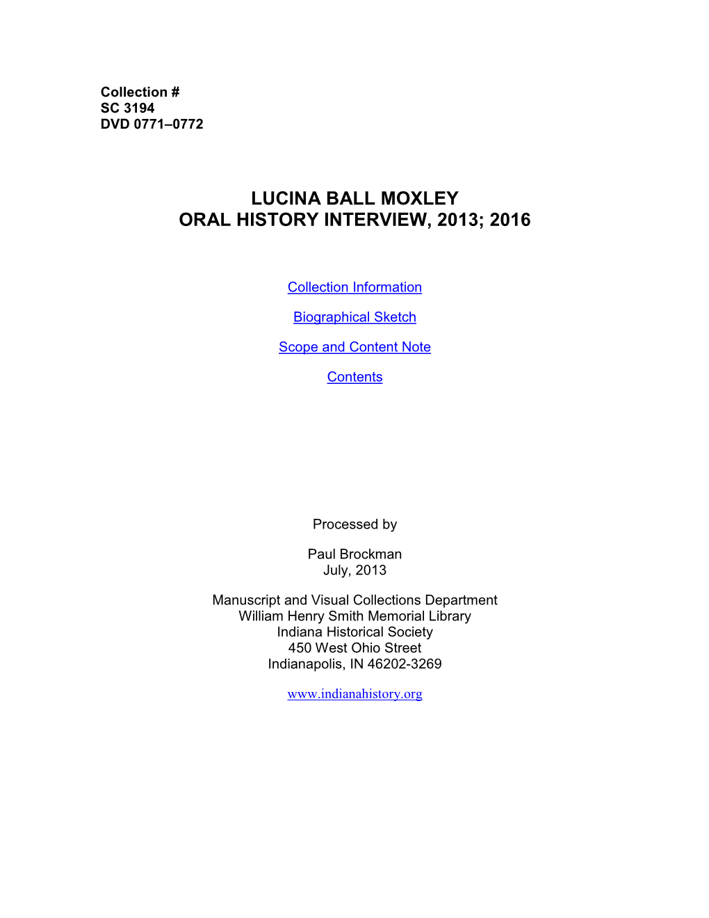 Lucina Ball Moxley Oral History Interview, 2013; 2016