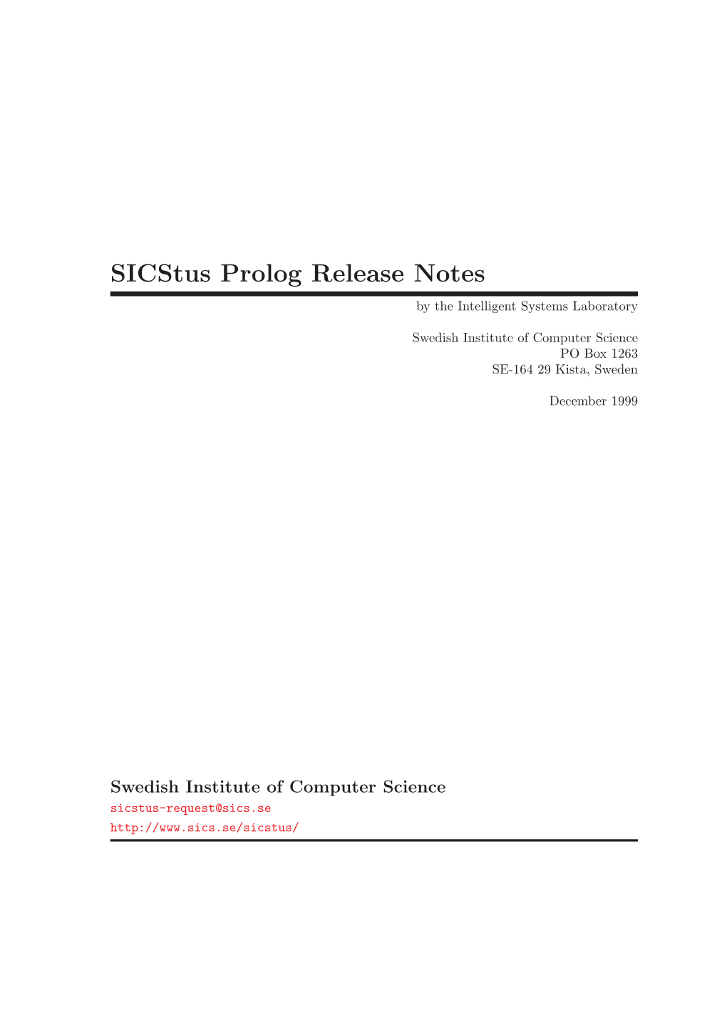 Sicstus Prolog Release Notes by the Intelligent Systems Laboratory