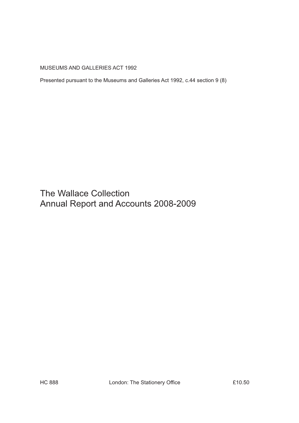 The Wallace Collection Annual Report and Accounts 2008-2009 HC