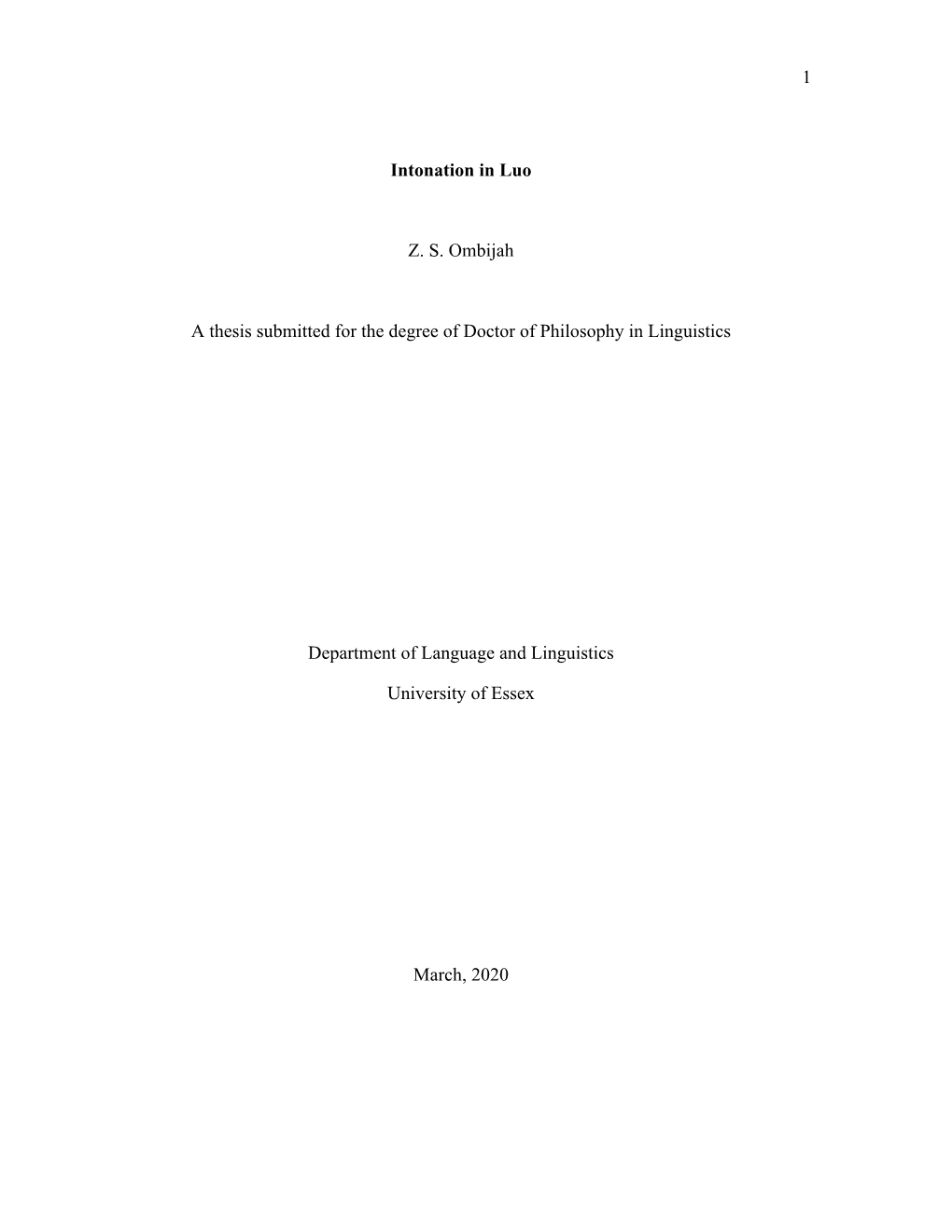 1 Intonation in Luo Z. S. Ombijah a Thesis Submitted for the Degree Of