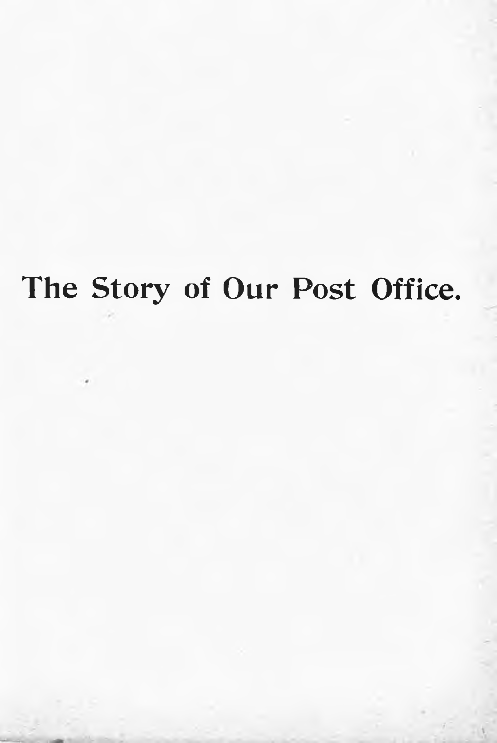 The Story of Our Post Office