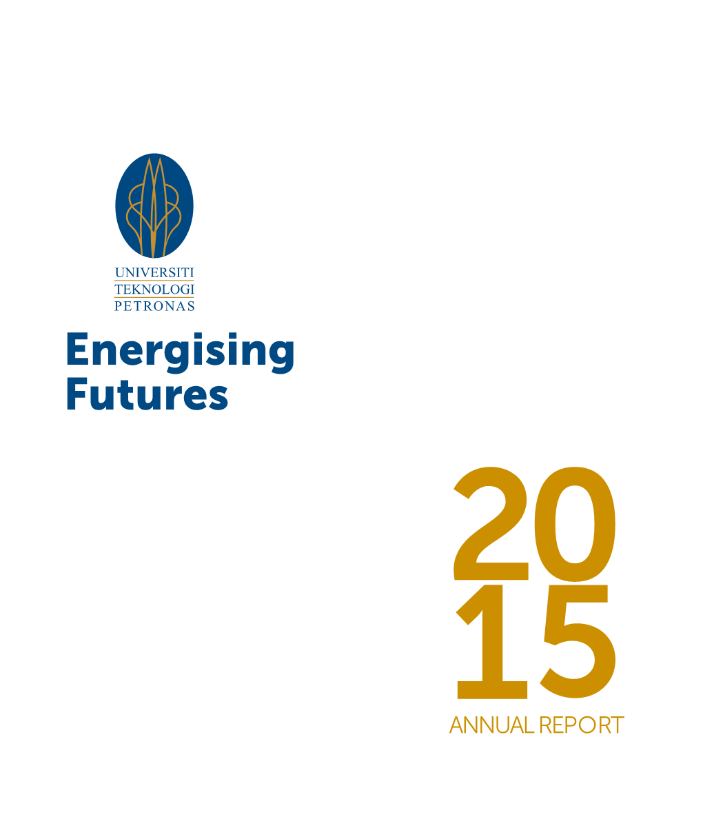 Energising Futures 20 15 ANNUAL REPORT Annual Report for the Period 1 January to 31 December 2015 CONCEPT RATIONALE