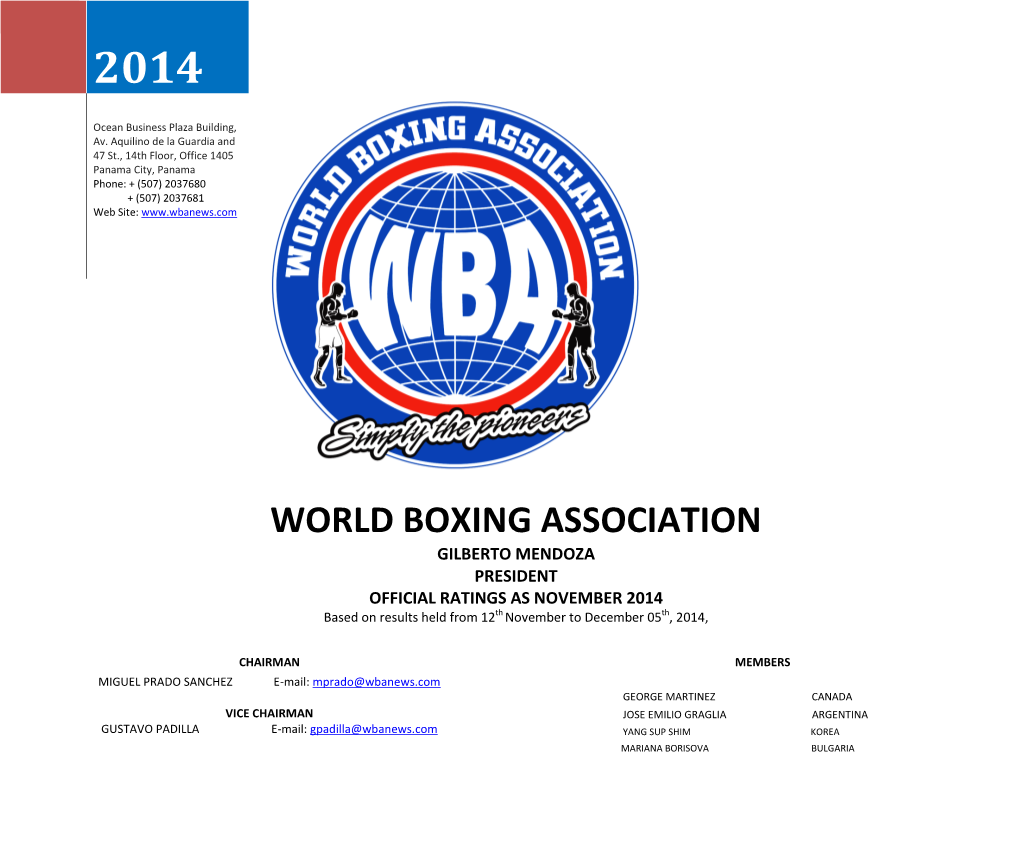WORLD BOXING ASSOCIATION GILBERTO MENDOZA PRESIDENT OFFICIAL RATINGS AS NOVEMBER 2014 Based on Results Held from 12Th November to December 05Th, 2014