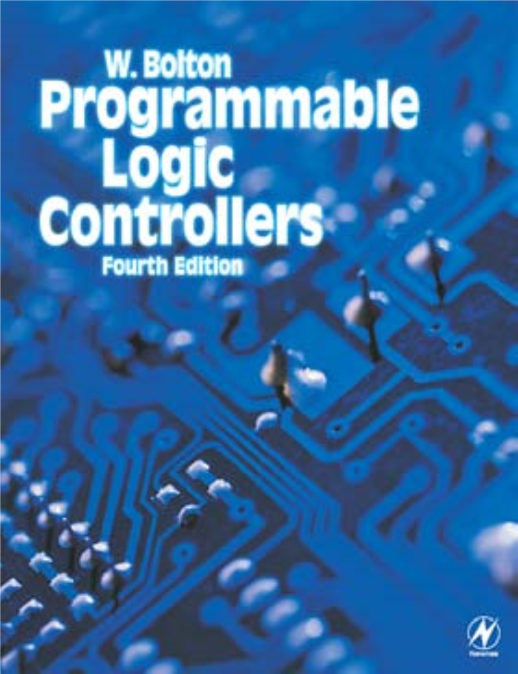 Programmable Logic Controllers 4Th Edition (W Bolton).Pdf