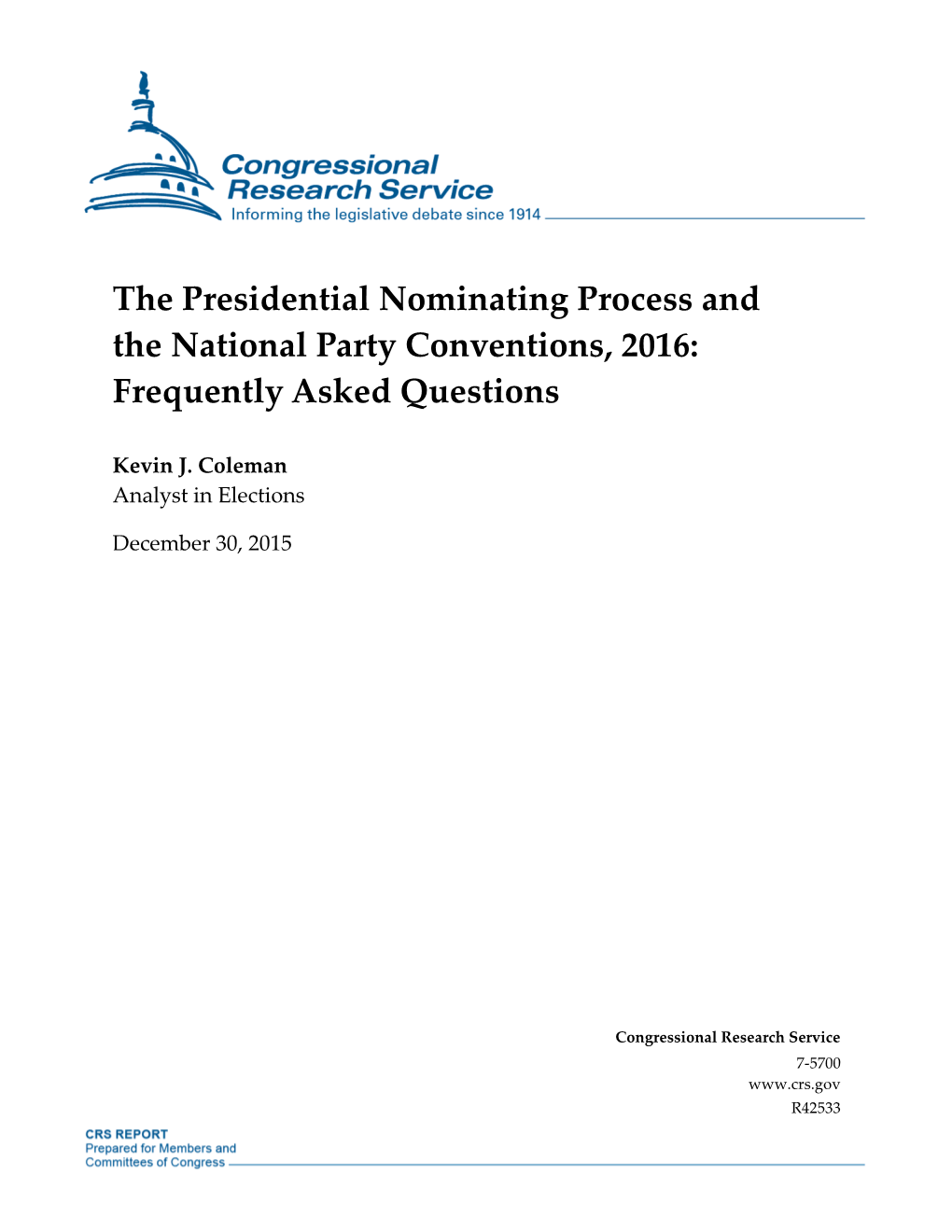 The Presidential Nominating Process and the National Party Conventions, 2016: Frequently Asked Questions