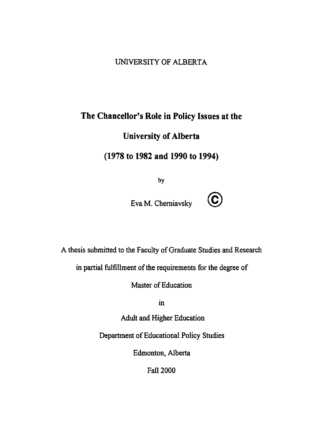 The Chancellor9s Role in Policy Issues at the University of Alberta