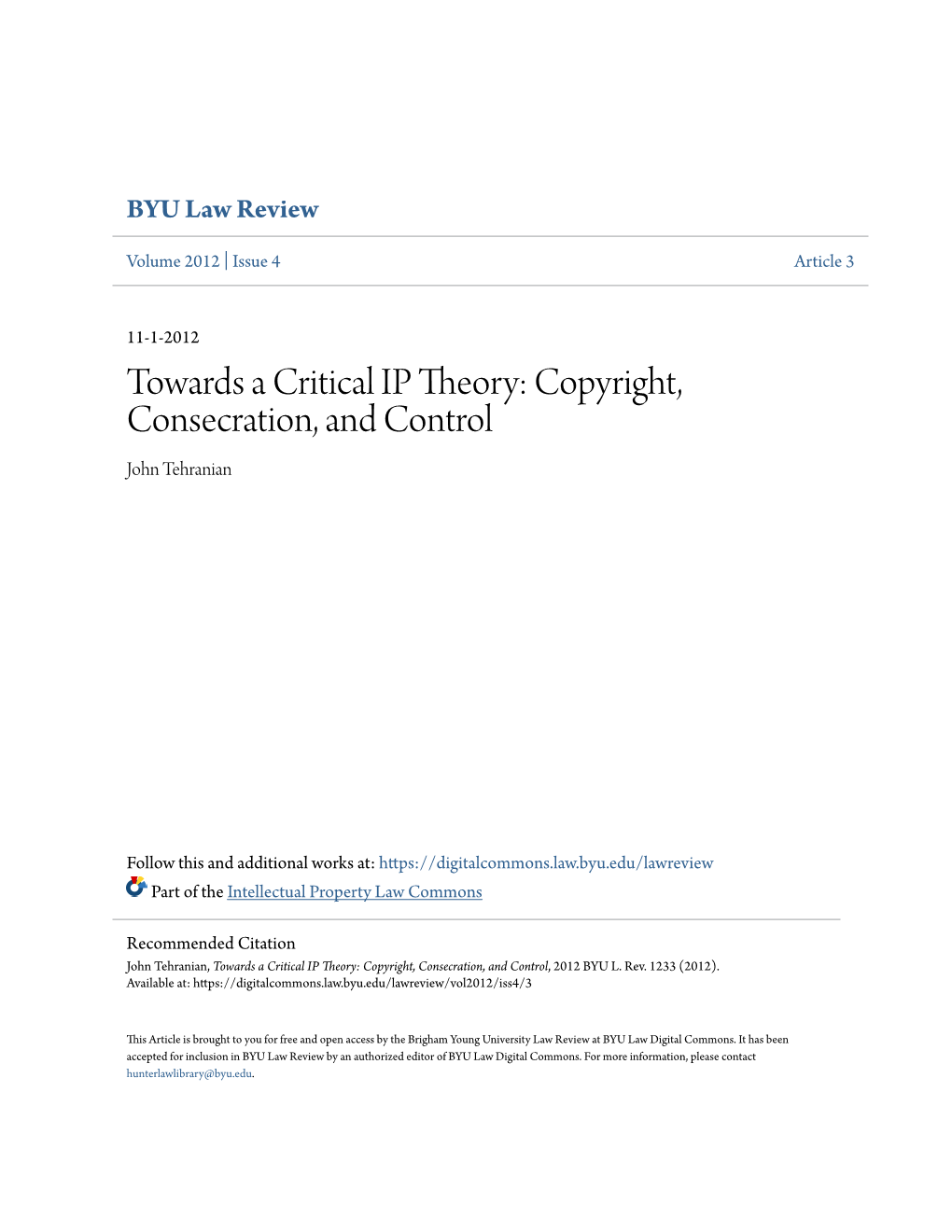 Towards a Critical IP Theory: Copyright, Consecration, and Control John Tehranian
