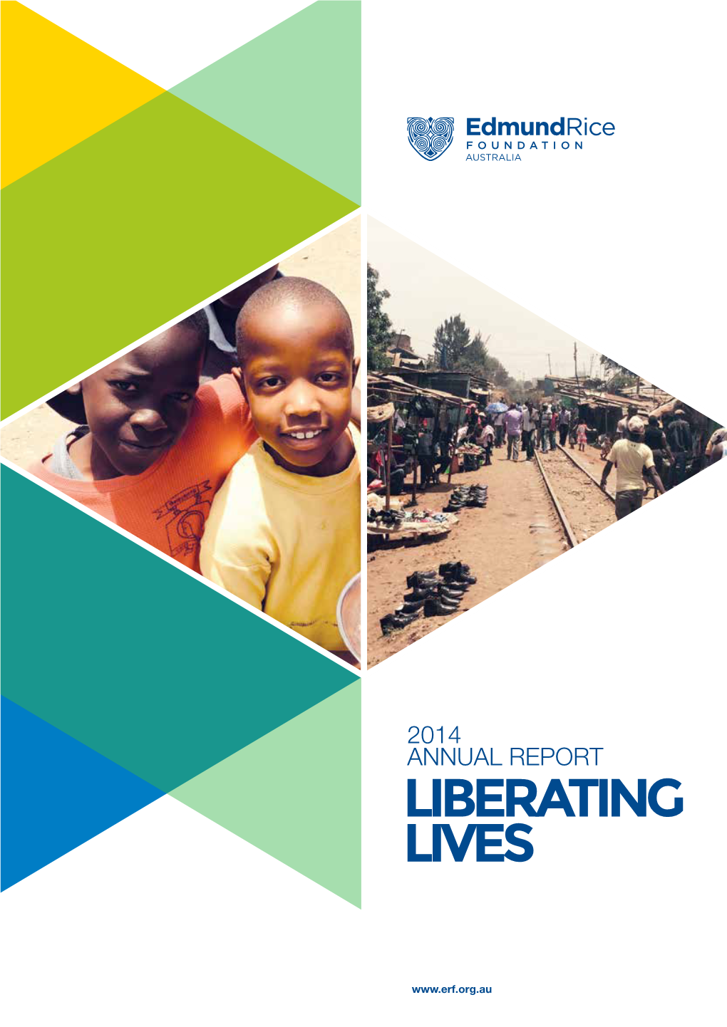 2014 Annual Report Liberating Lives