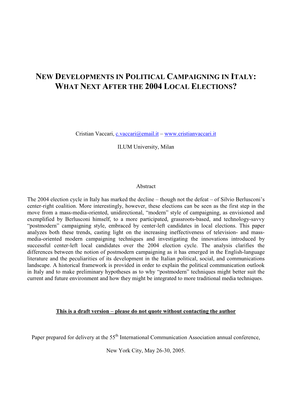 New Developments in Political Campaigning in Italy: What Next After the 2004 Local Elections?