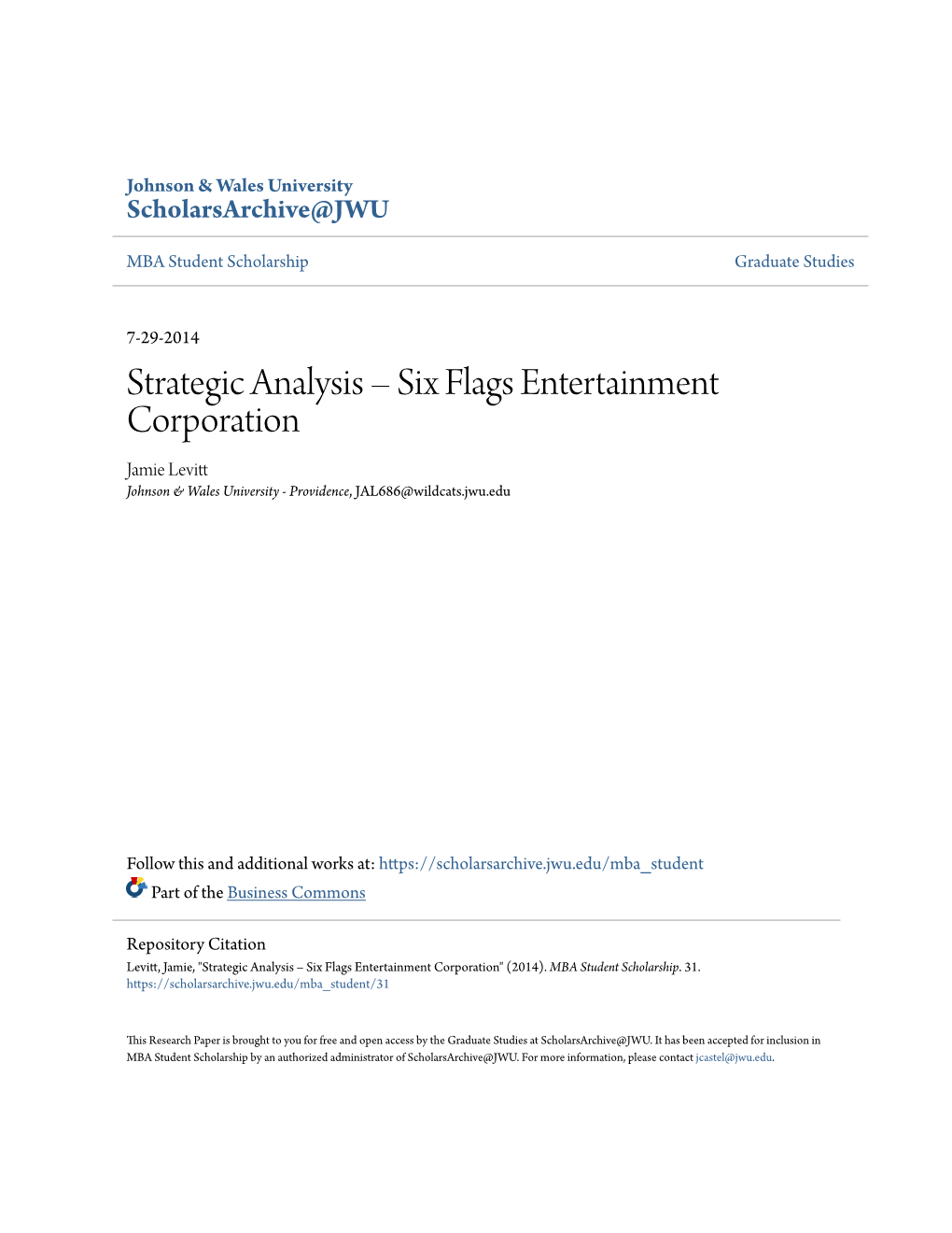 Strategic Analysis – Six Flags Entertainment Corporation Jamie Levitt Johnson & Wales University - Providence, JAL686@Wildcats.Jwu.Edu