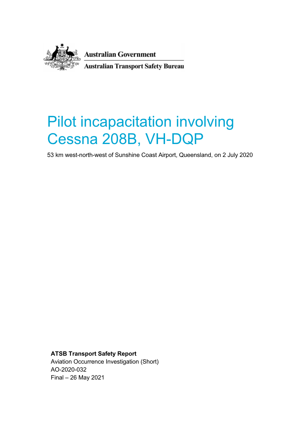 Pilot Incapacitation Involving Cessna 208B, VH-DQP, 53 Km West-North