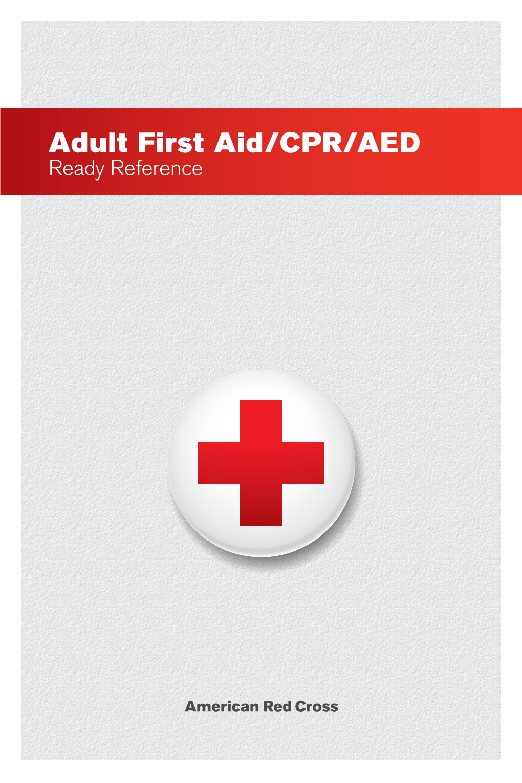 Adult First Aid/CPR/Aed Ready Reference