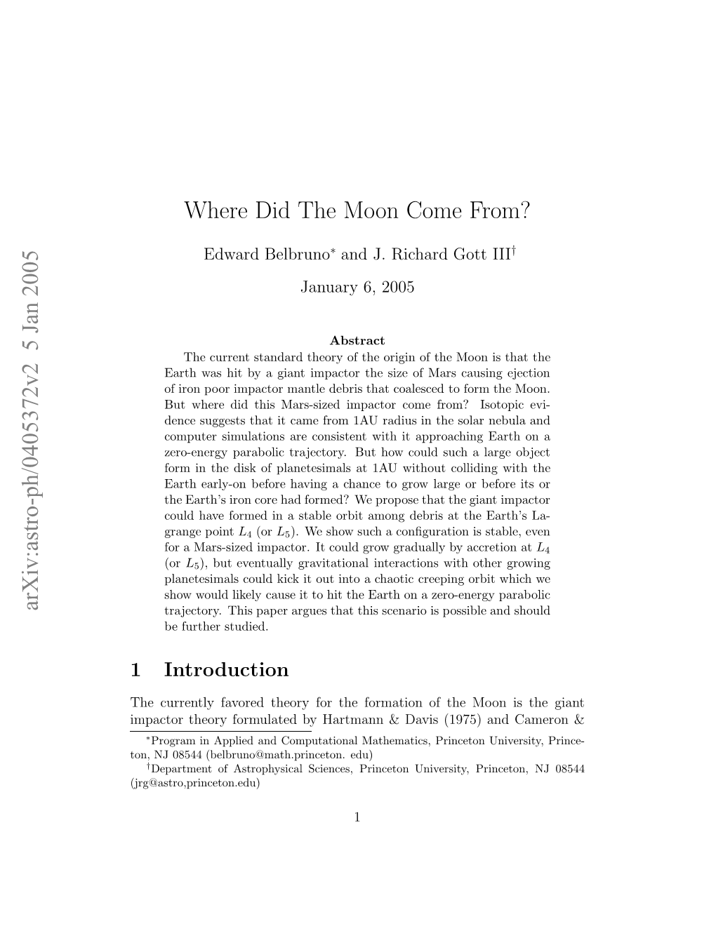 Arxiv:Astro-Ph/0405372V2 5 Jan 2005 Where Did the Moon Come From?