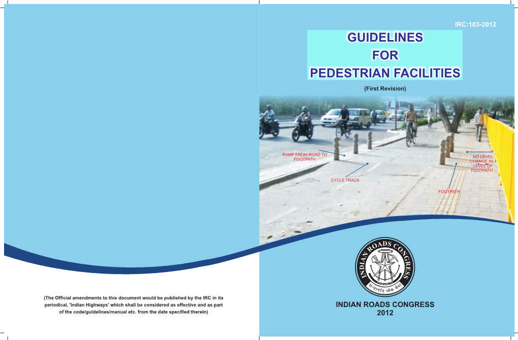 IRC:103-2012 GUIDELINES for PEDESTRIAN FACILITIES (First Revision)