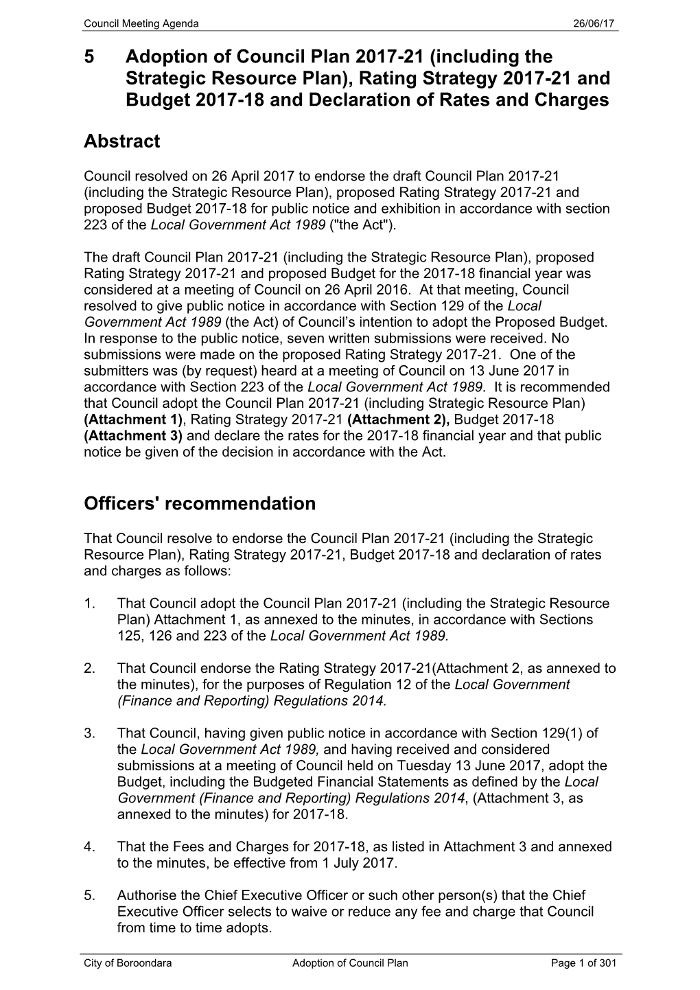 5 Adoption of Council Plan 2017-21 (Including the Strategic Resource Plan), Rating Strategy 2017-21 and Budget 2017-18 and Declaration of Rates and Charges