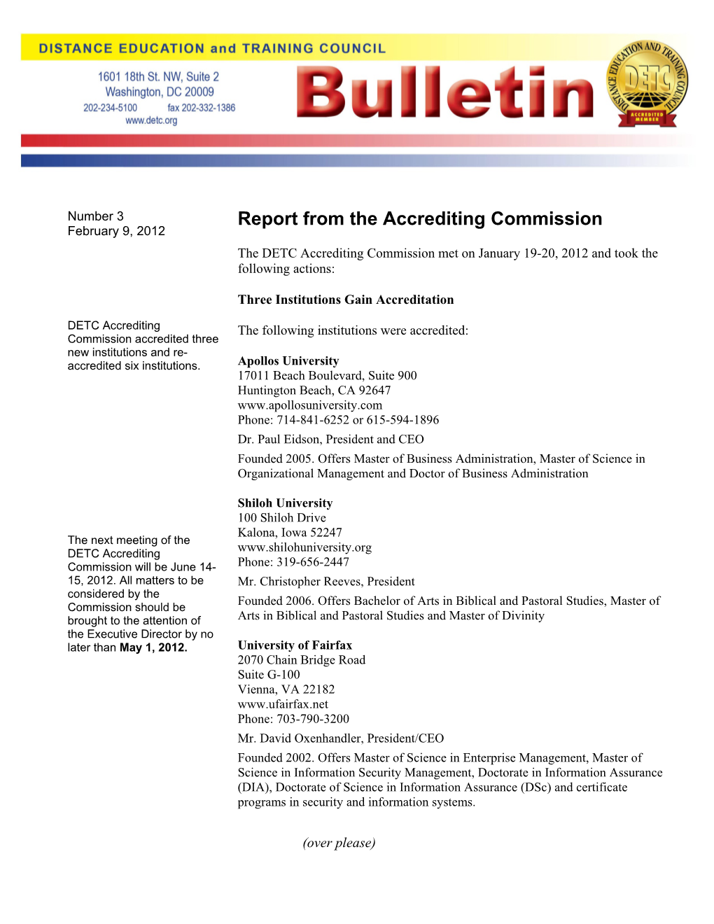 Report from the Accrediting Commission February 9, 2012 the DETC Accrediting Commission Met on January 19-20, 2012 and Took the Following Actions