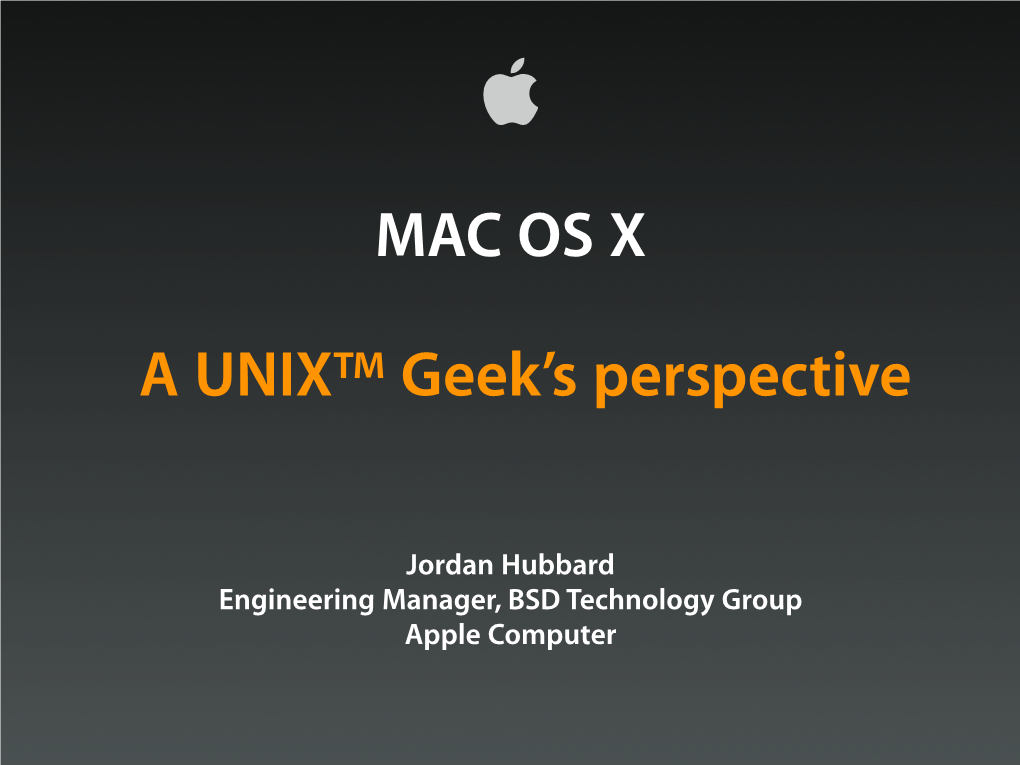 MAC OS X a UNIX™ Geek's Perspective