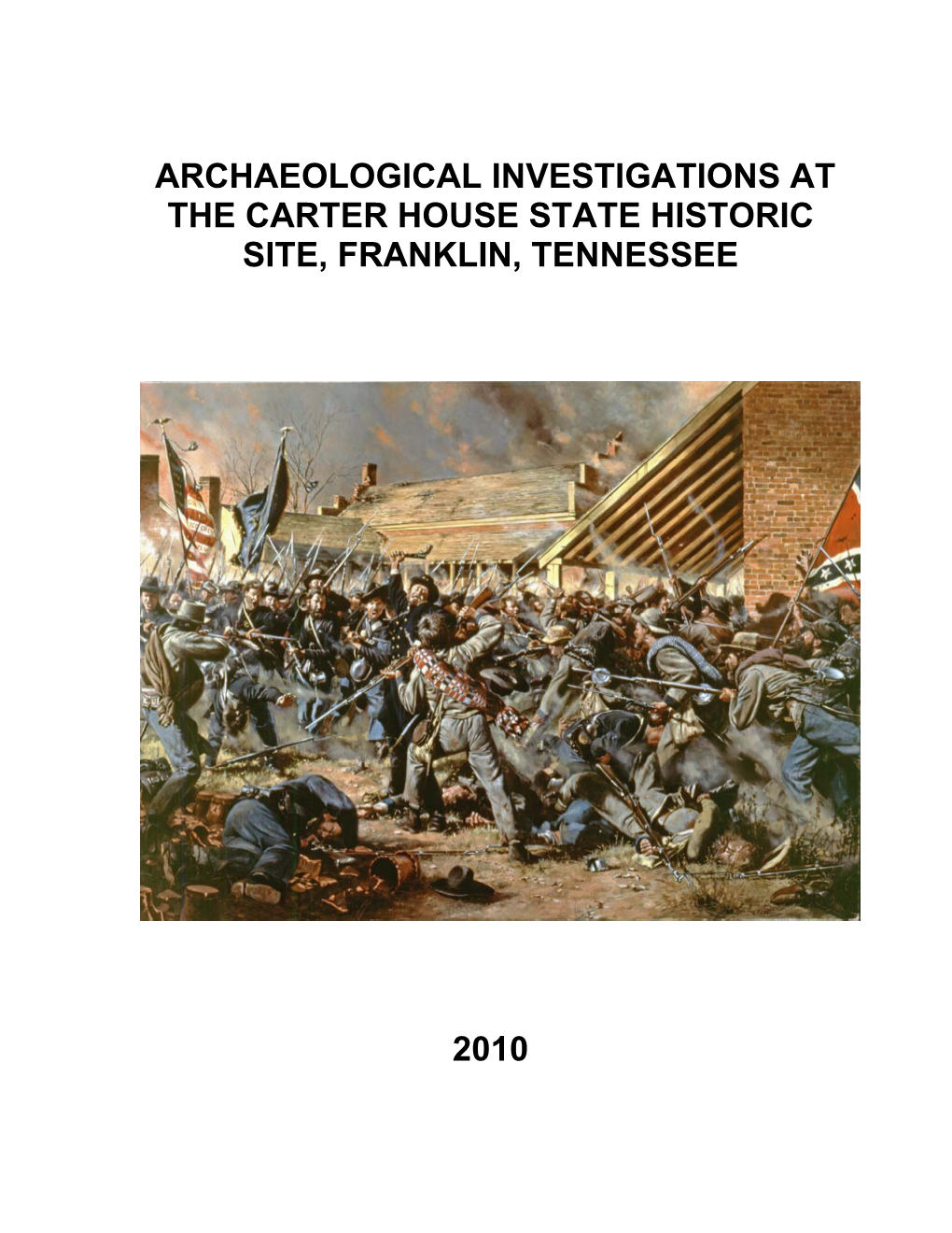 Archaeological Investigations at the Carter House State Historic Site, Franklin, Tennessee