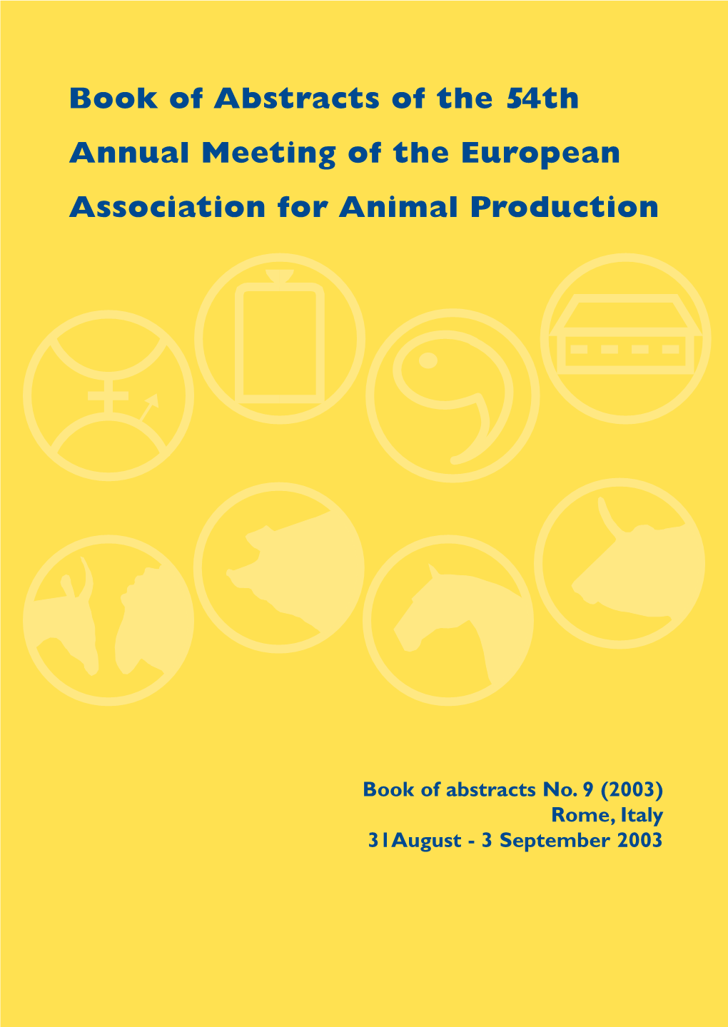 Book of Abstracts of the 54Th Annual Meeting of the European Association for Animal Production