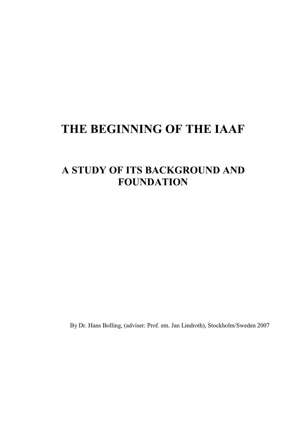 The Beginning of the Iaaf