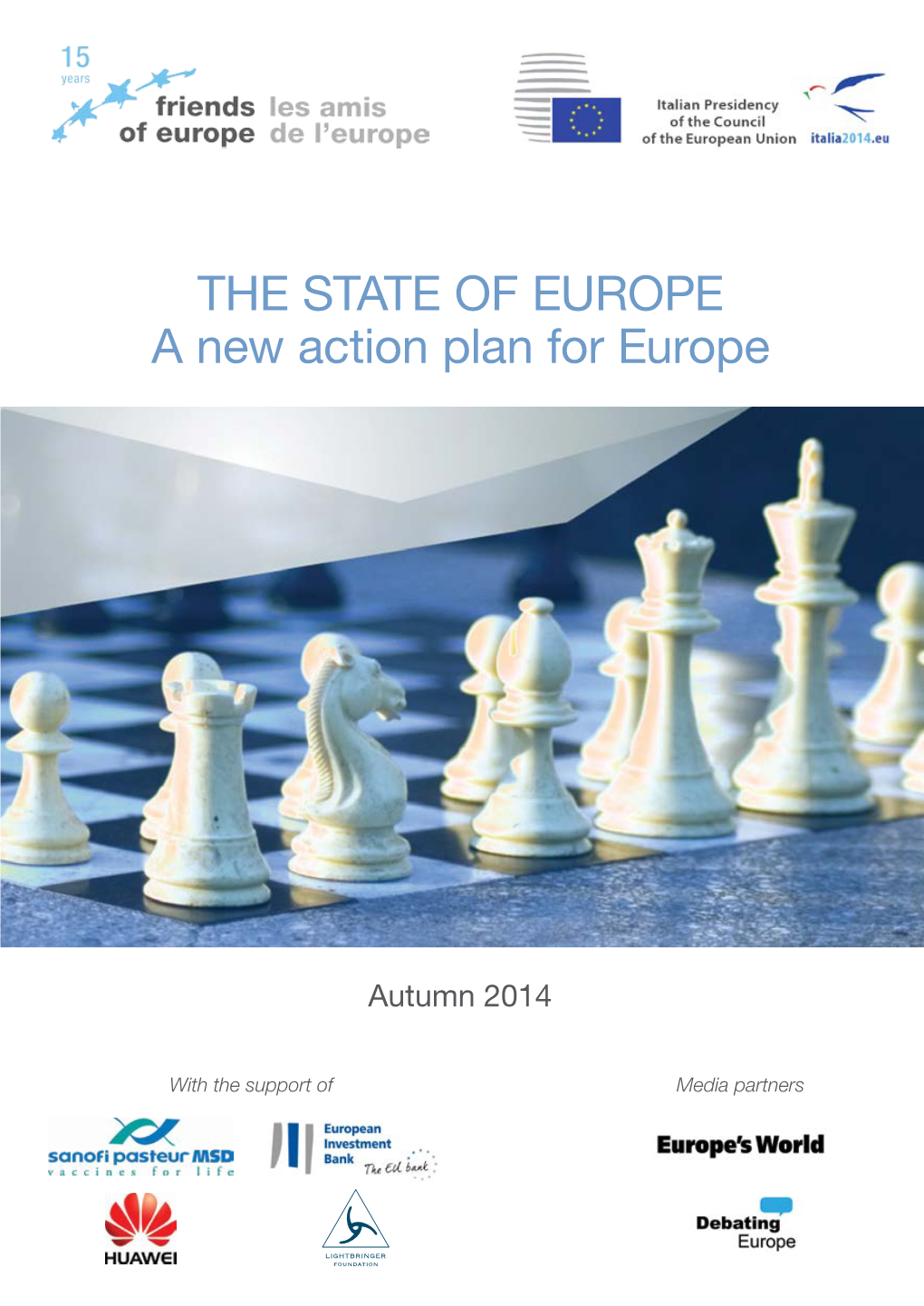 The STATE of EUROPE a New Action Plan for Europe