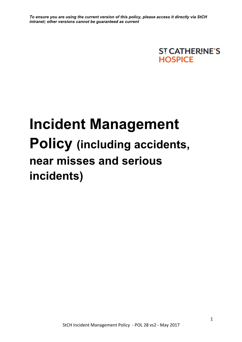 Incident Management Policy (Including Accidents, Near Misses and Serious Incidents)