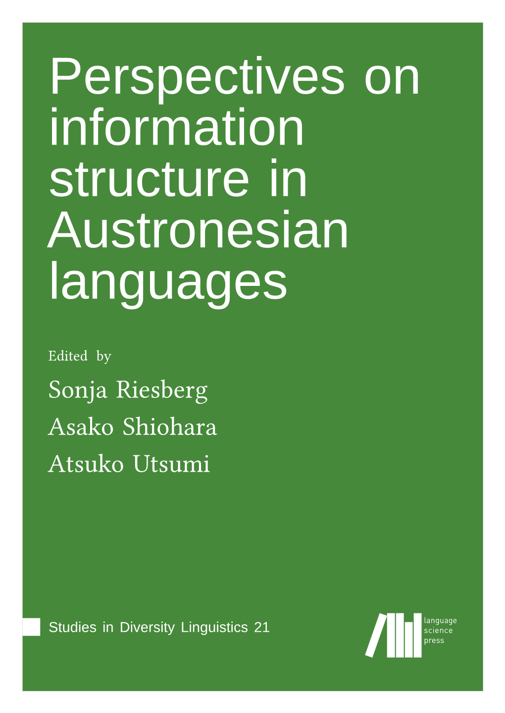 Perspectives on Information Structure in Austronesian Languages