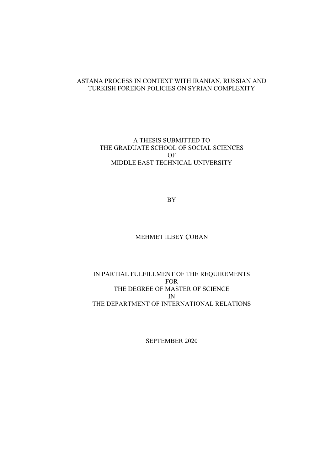 Astana Process in Context with Iranian, Russian and Turkish Foreign Policies on Syrian Complexity