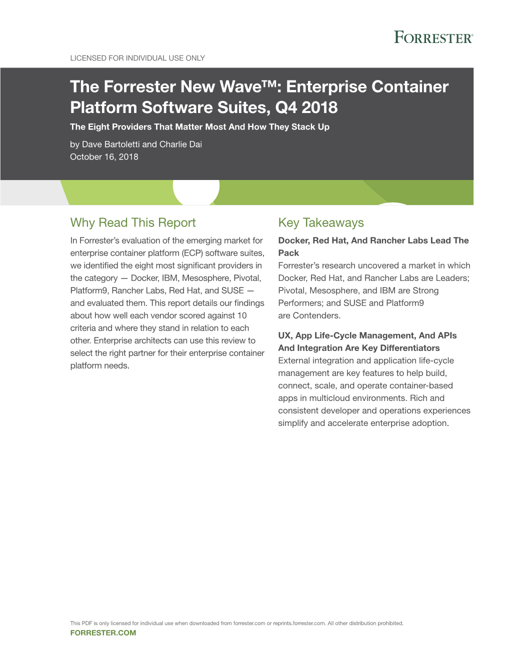 Enterprise Container Platform Software Suites, Q4 2018 the Eight Providers That Matter Most and How They Stack up by Dave Bartoletti and Charlie Dai October 16, 2018