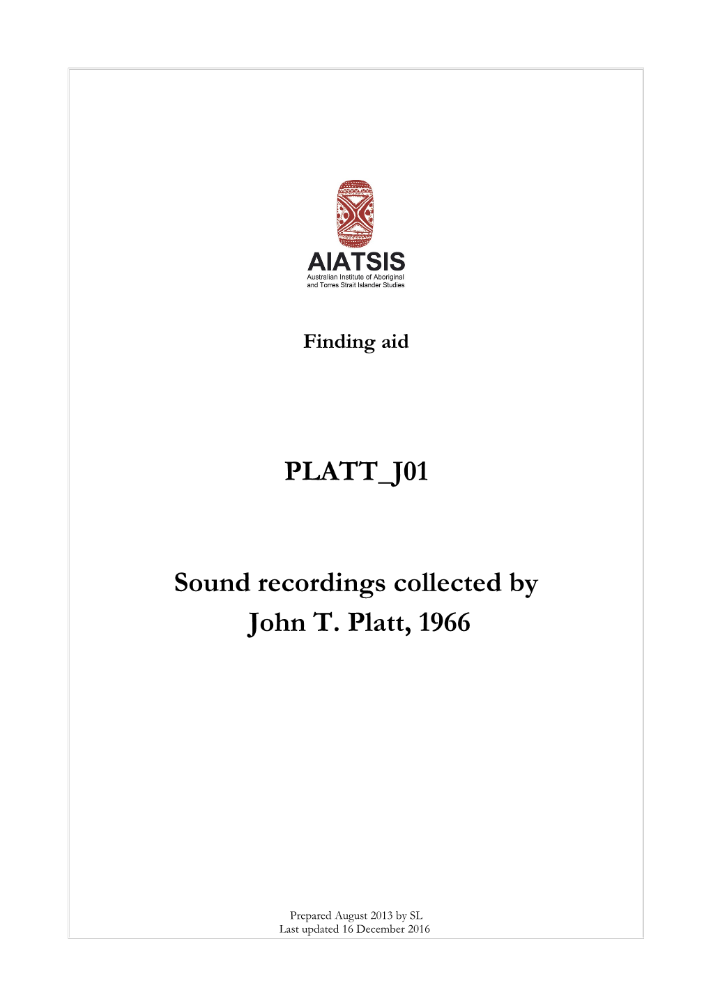 PLATT J01 Sound Recordings Collected by John T. Platt, 1966