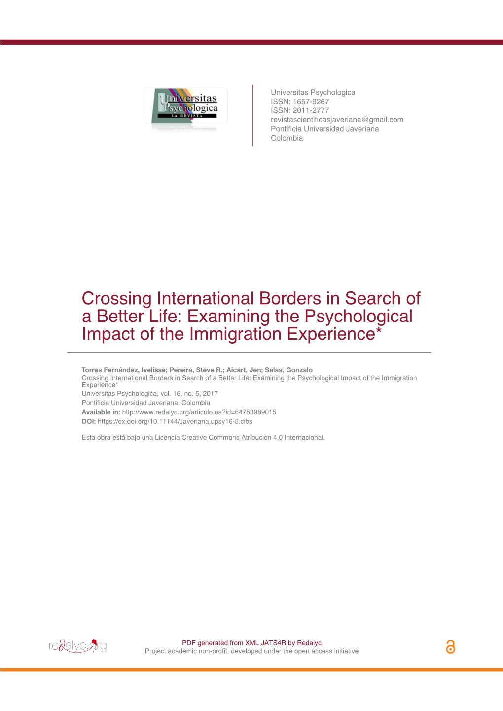 Crossing International Borders in Search of a Better Life: Examining the Psychological Impact of the Immigration Experience*