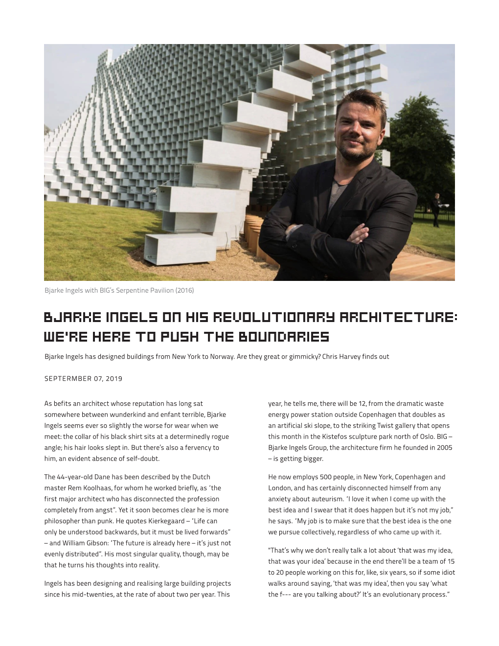 Bjarke Ingels on His Revolutionary Architecture: We're Here to Push the Boundaries