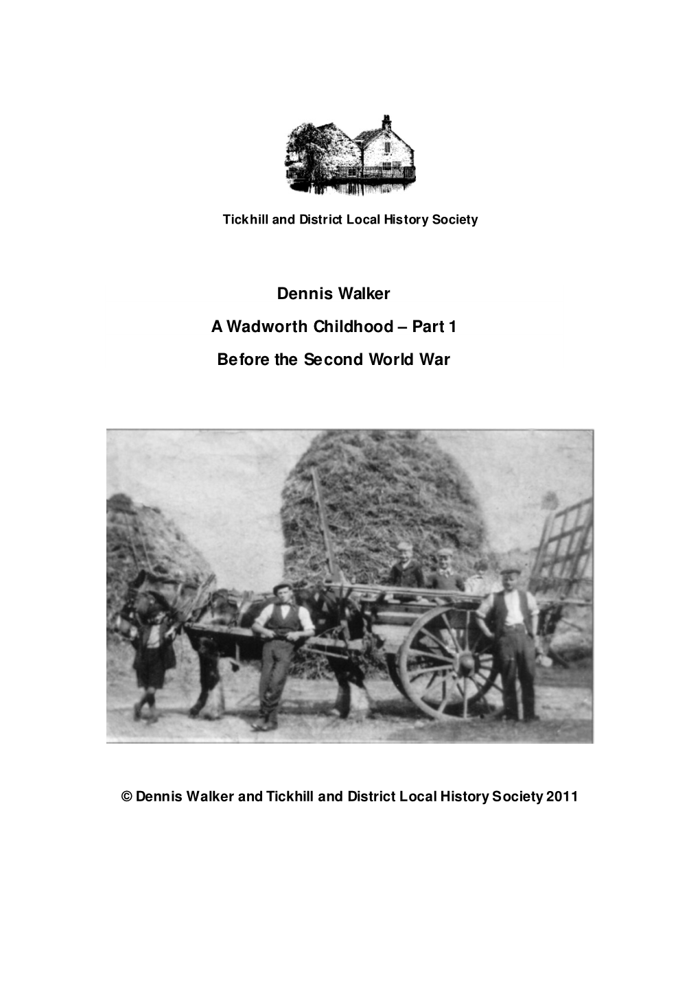 Dennis Walker a Wadworth Childhood – Part 1 Before the Second World War