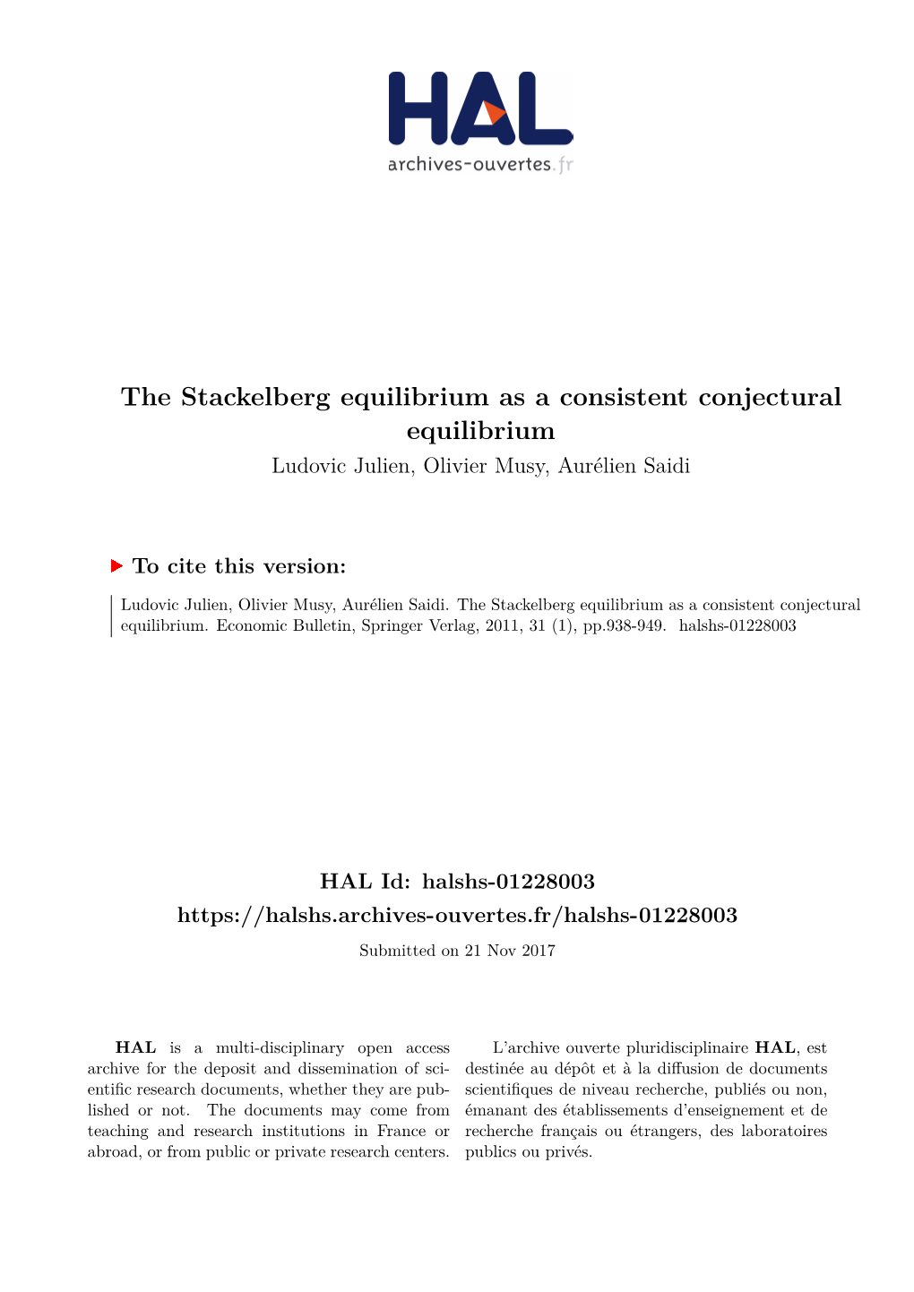 The Stackelberg Equilibrium As a Consistent Conjectural Equilibrium Ludovic Julien, Olivier Musy, Aurélien Saidi