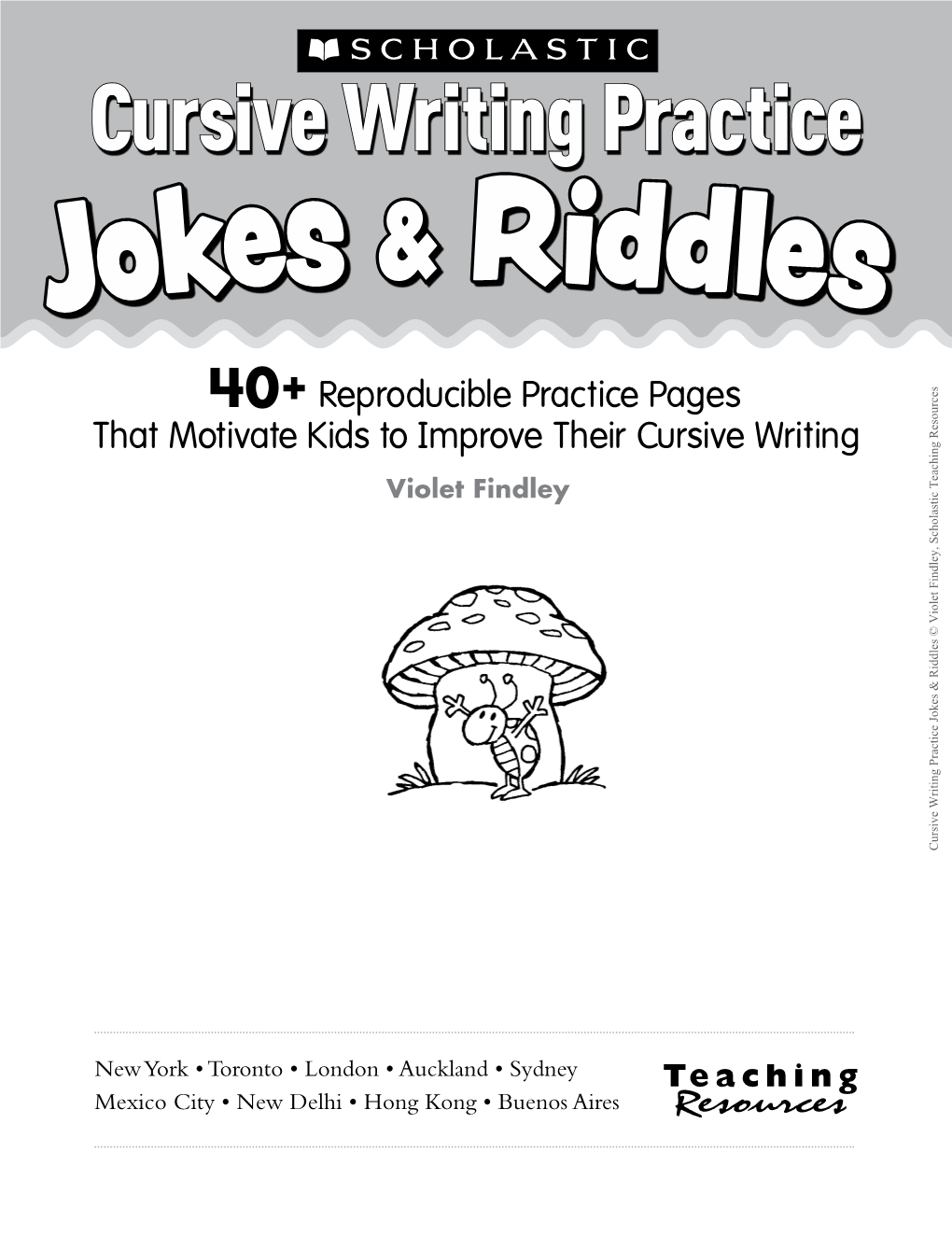 Cursive Writing Practice Jokes & Riddles 40+ Reproducible Practice Pages That Motivate Kids to Improve Their Cursive Writing Resources