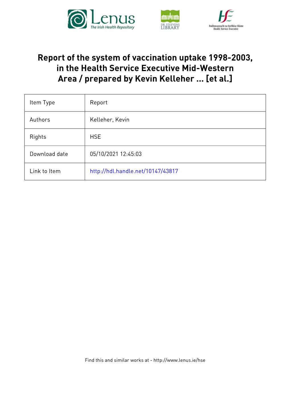 Report of the System of Vaccination Uptake 1998 – 2003, in the Health Service Executive Mid-Western Area