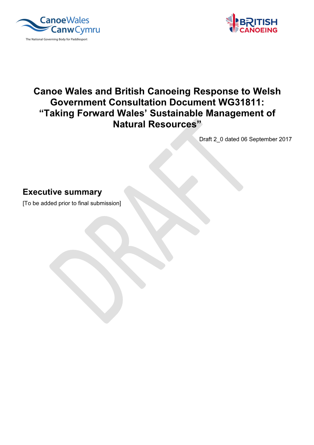 Canoe Wales and British Canoeing Response to Welsh Government Consultation Document WG31811: “Taking Forward Wales’ Sustainable Management of Natural Resources”