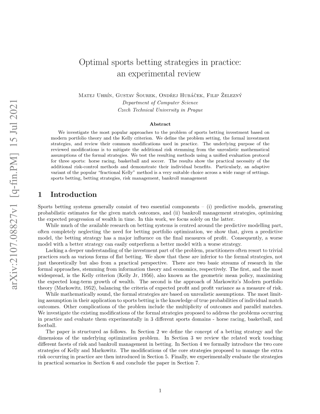 Optimal Sports Betting Strategies in Practice: an Experimental Review