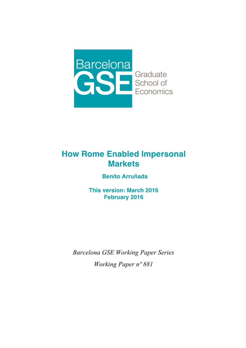 How Rome Enabled Impersonal Markets Benito Arruñada