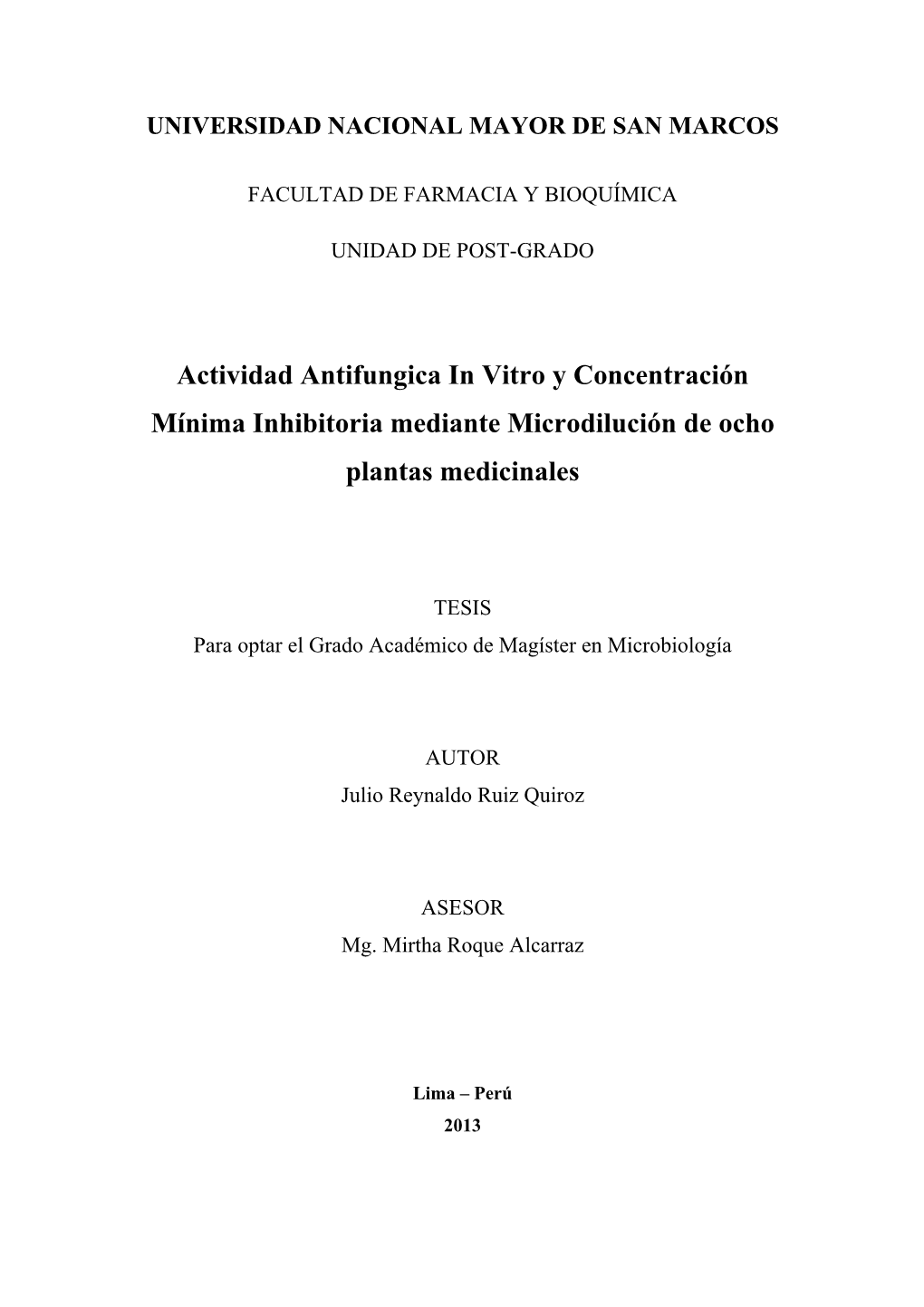 Actividad Antifungica in Vitro Y Concentración Mínima Inhibitoria Mediante Microdilución De Ocho Plantas Medicinales