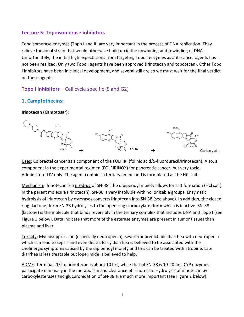 Lecture 5: Topoisomerase Inhibitors Topo I Inhibitors – Cell Cycle Specific