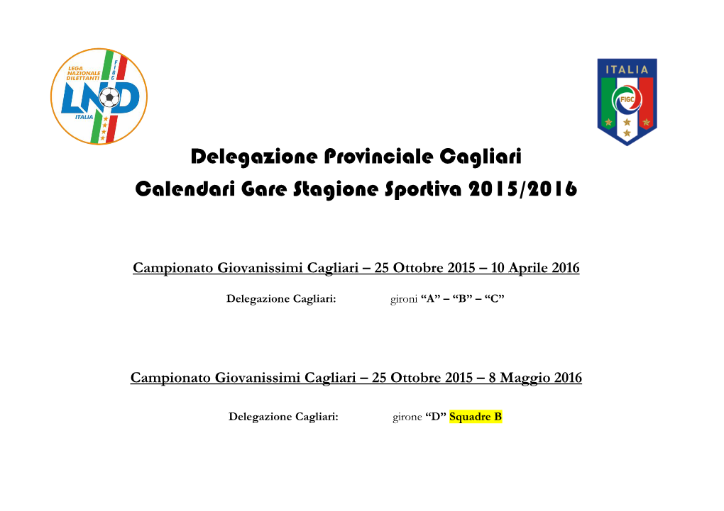 Delegazione Provinciale Cagliari Calendari Gare Stagione Sportiva 2015/2016