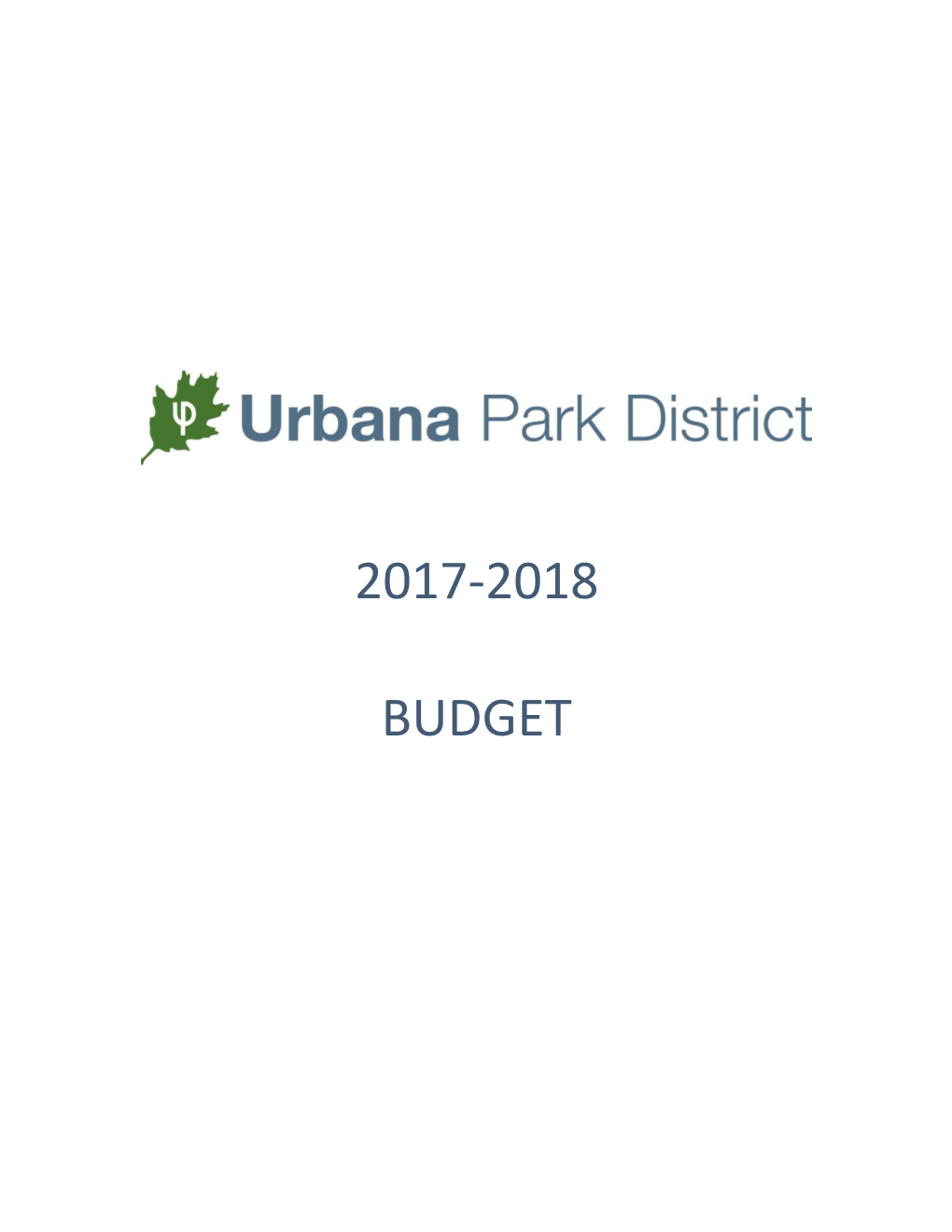 Urbana Park District Fiscal Year 2018 Budget Book