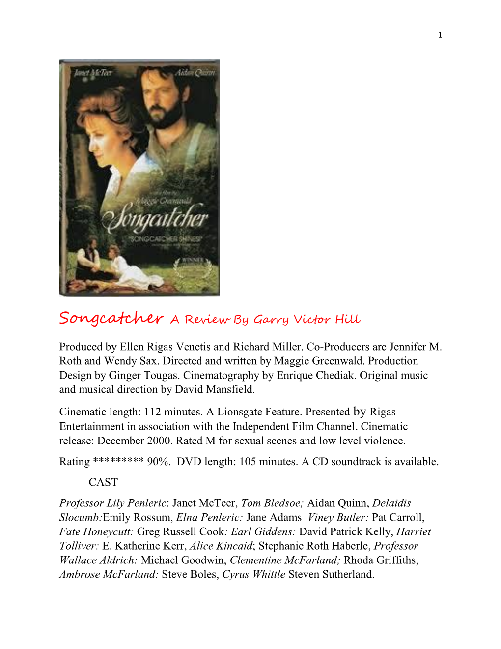 Songcatcher a Review by Garry Victor Hill Produced by Ellen Rigas