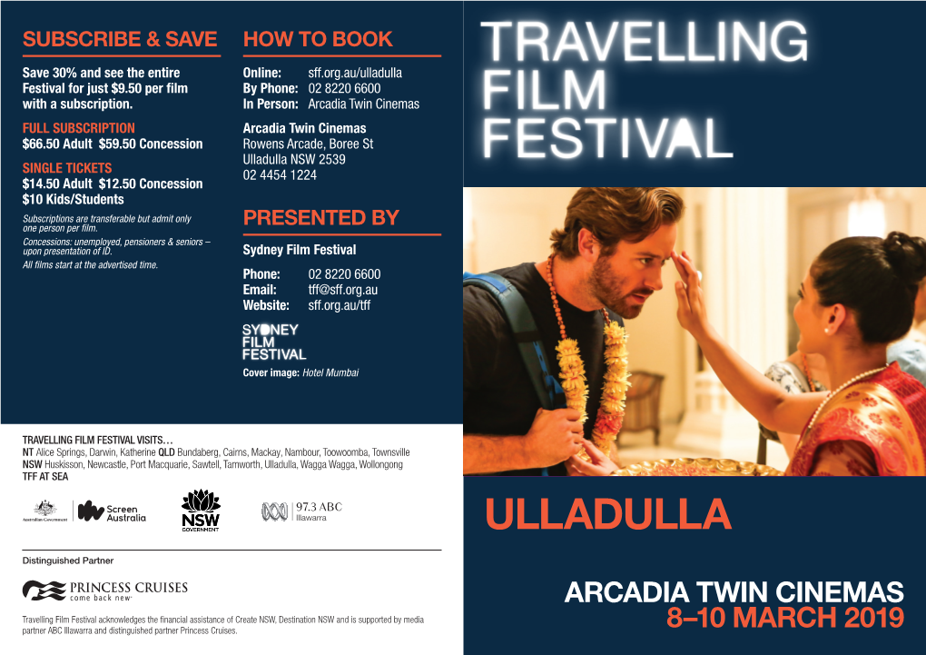 Ulladulla Festival for Just $9.50 Per Film by Phone: 02 8220 6600 with a Subscription