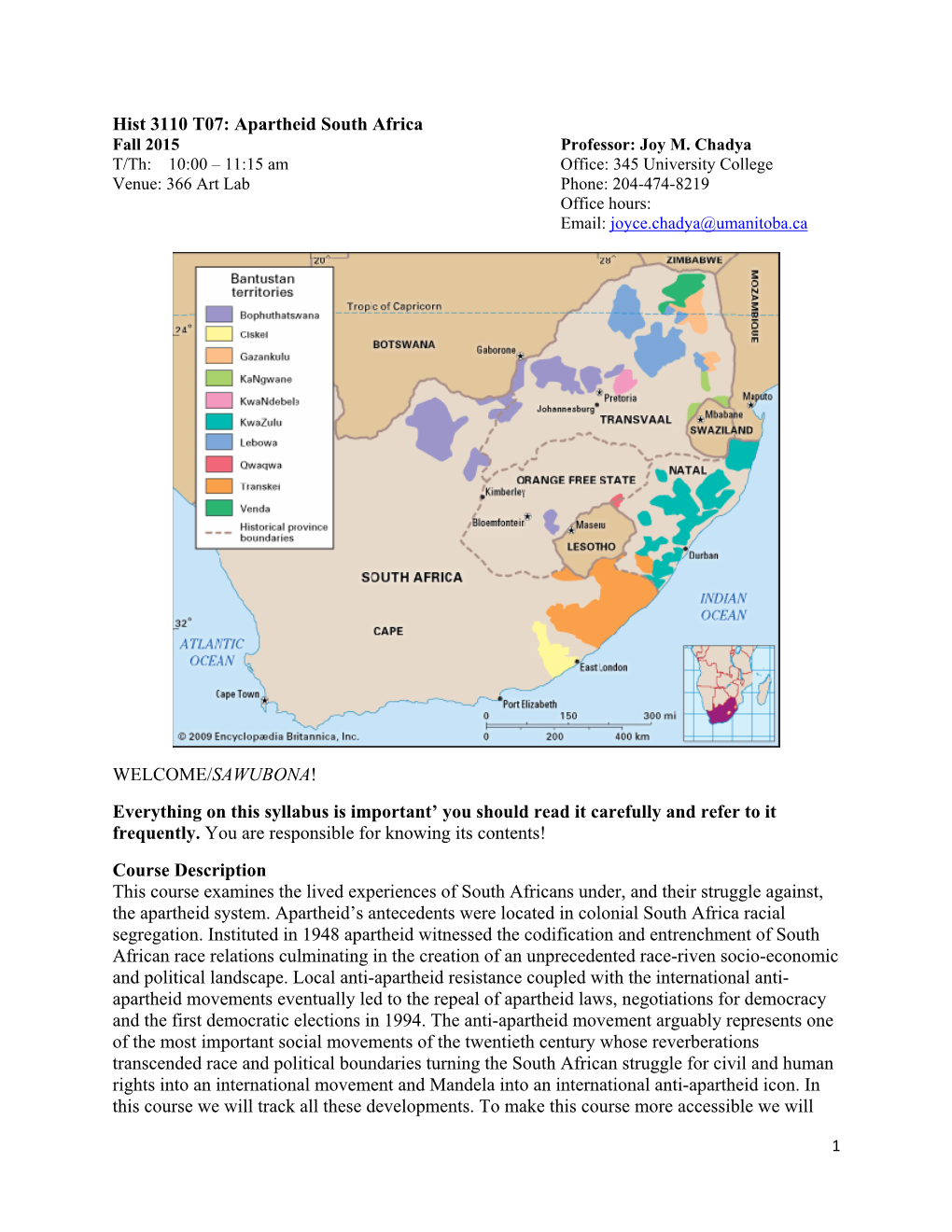 Hist 3110 T07: Apartheid South Africa WELCOME/SAWUBONA! Everything on This Syllabus Is Important' You Should Read It Carefully