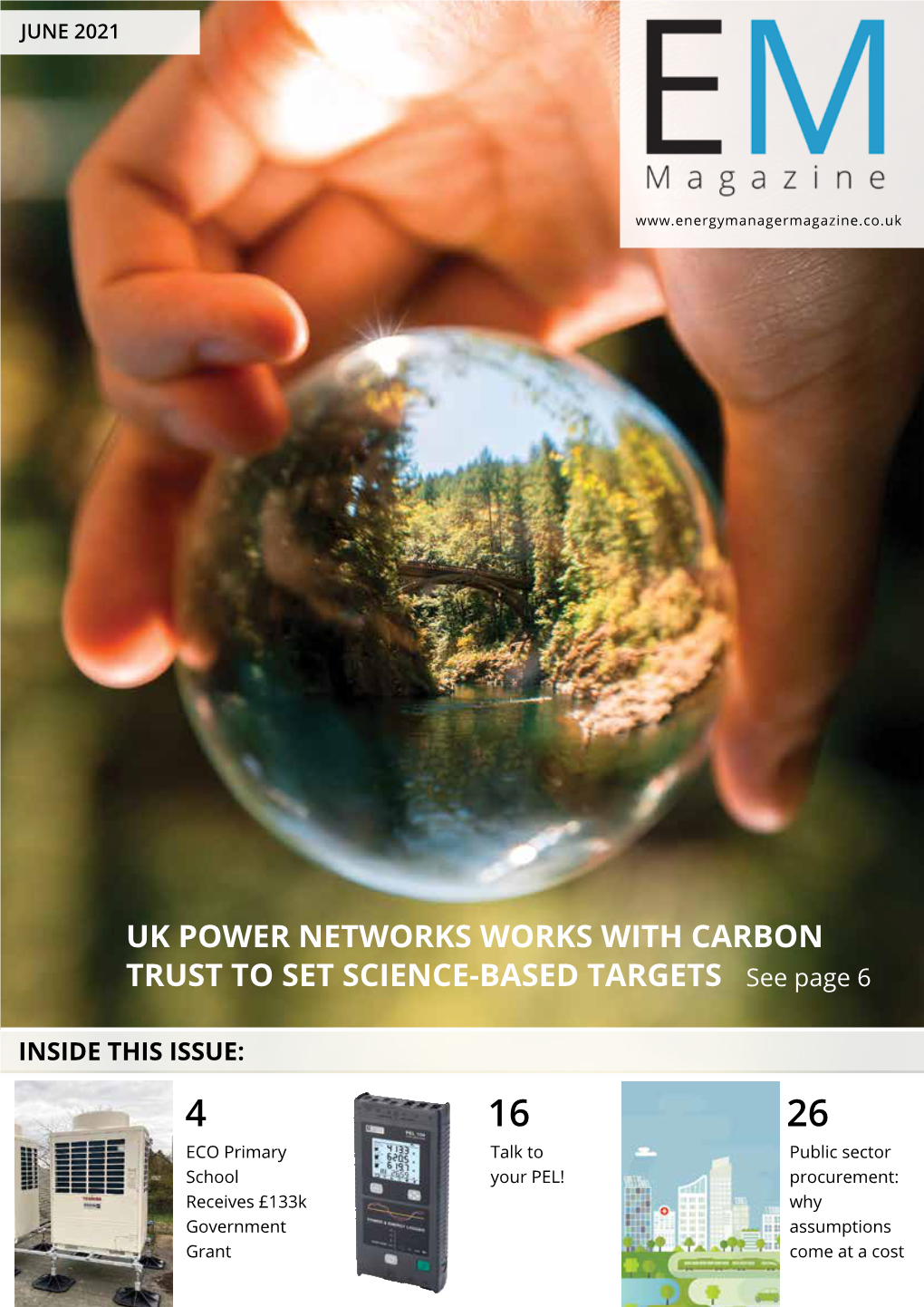 UK POWER NETWORKS WORKS with CARBON TRUST to SET SCIENCE-BASED TARGETS See Page 6