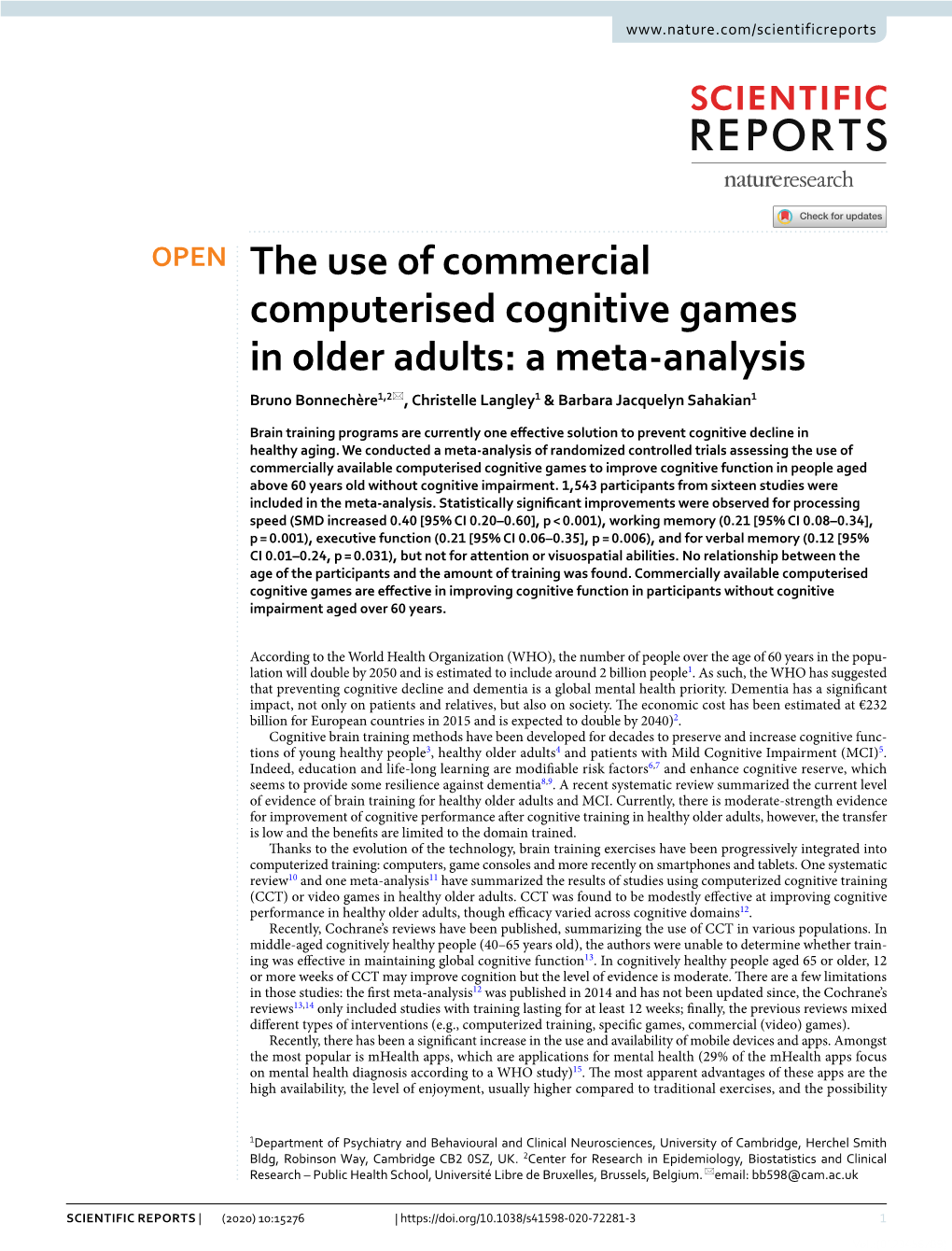The Use of Commercial Computerised Cognitive Games in Older Adults: a Meta‑Analysis Bruno Bonnechère1,2*, Christelle Langley1 & Barbara Jacquelyn Sahakian1