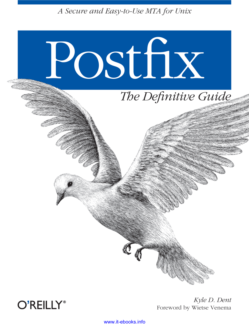 Postfix: the Definitive Guide by Kyle D